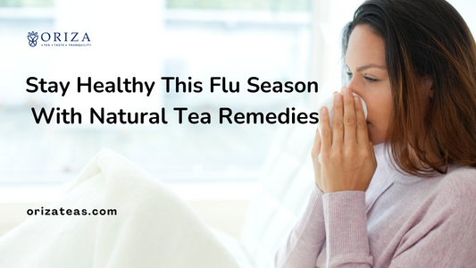 Stay Healthy This Flu Season with Natural Tea Remedies